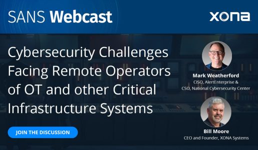 Cybersecurity Challenges Facing Remote Operators of OT and other Critical Infrastructure Systems